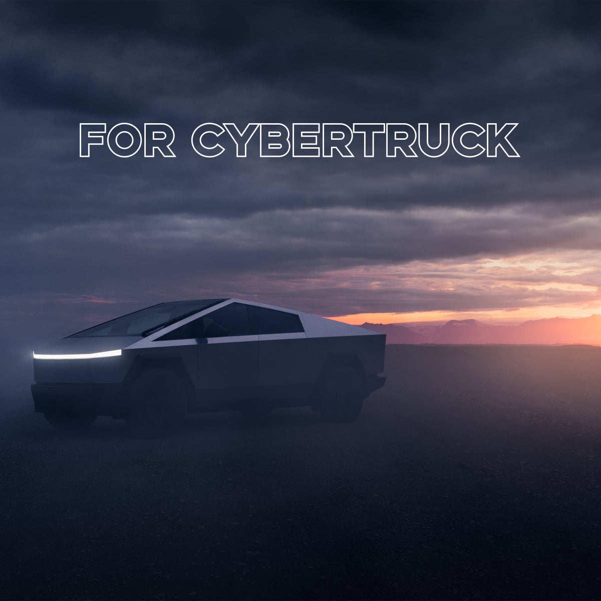 For CyberTruck